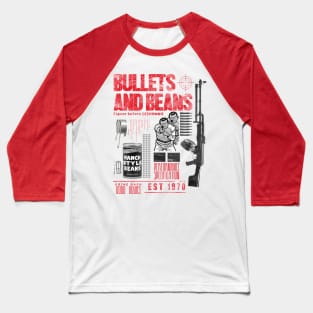 Bullets and Ranch Beans Baseball T-Shirt